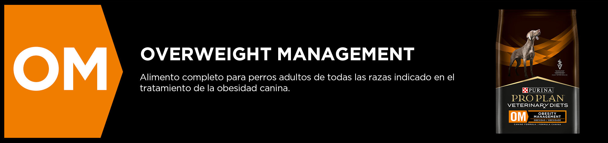 PURINA&reg; PRO PLAN&reg; OVERWEIGHT MANAGEMENT | Best for Pets